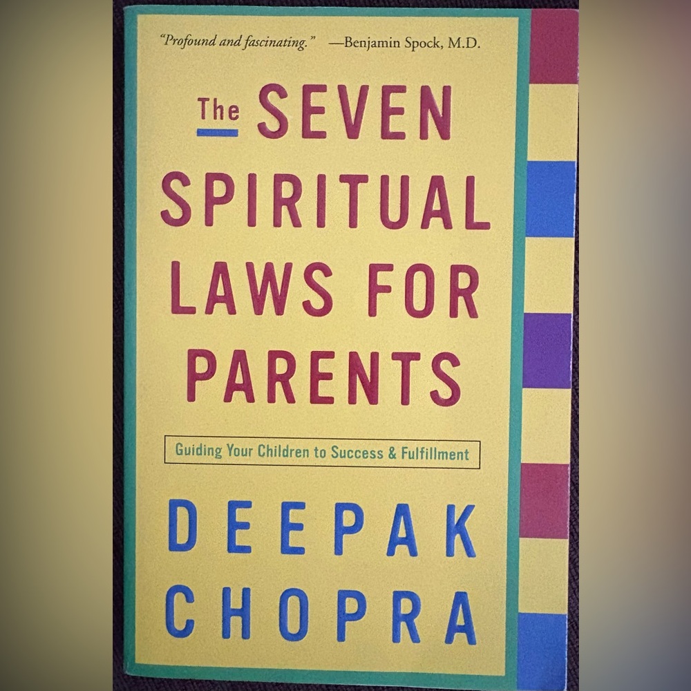 Deepak Chopra 1997. Great book for parents.
